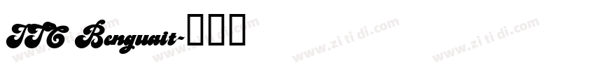 ITC Benguait字体转换